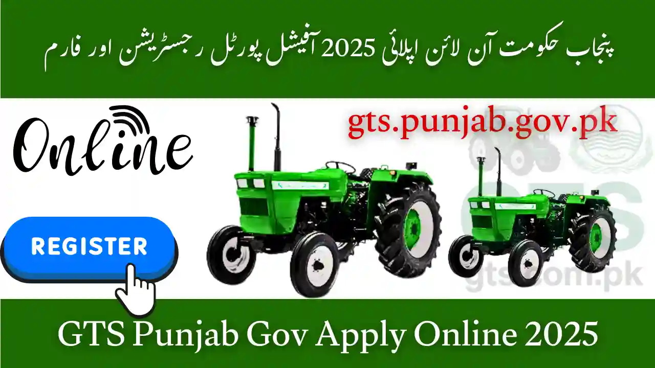 GTS Punjab Gov Apply Online 2025 – Official Portal Registration & Form 1 GTS Punjab Gov Apply Online 2025