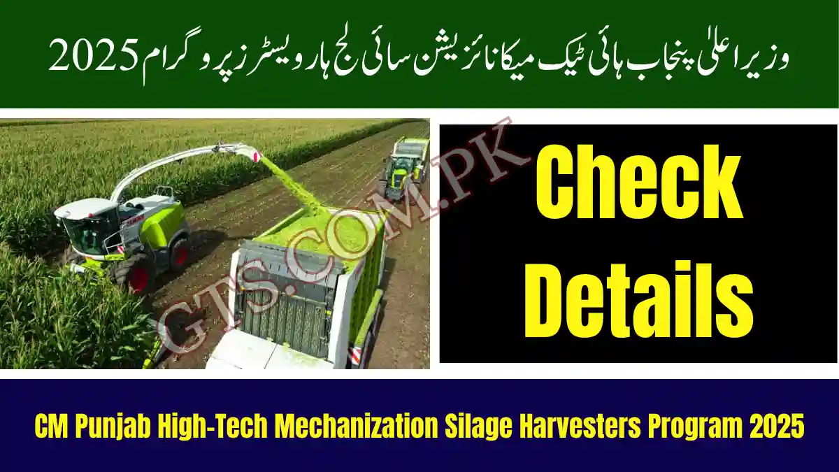Latest News: CM Punjab High-Tech Mechanization Silage Harvesters Program 2025 1 CM Punjab High-Tech Mechanization Silage Harvesters Program 2025