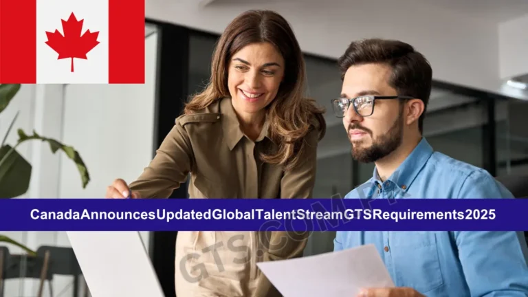 Canada Announces Updated Global Talent Stream GTS Requirements 2025 6 Canada Announces Updated Global Talent Stream GTS Requirements 2025