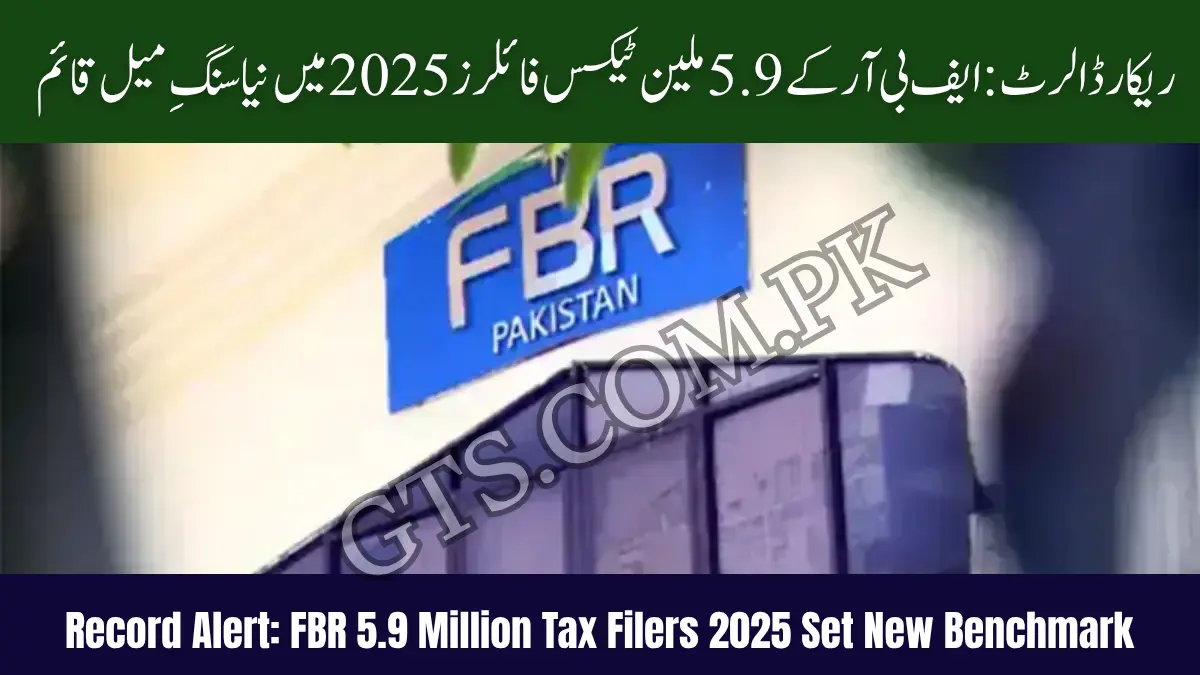 Record Alert: FBR 5.9 Million Tax Filers 2025 Set New Benchmark 1 FBR 5.9 Million Tax Filers 2025