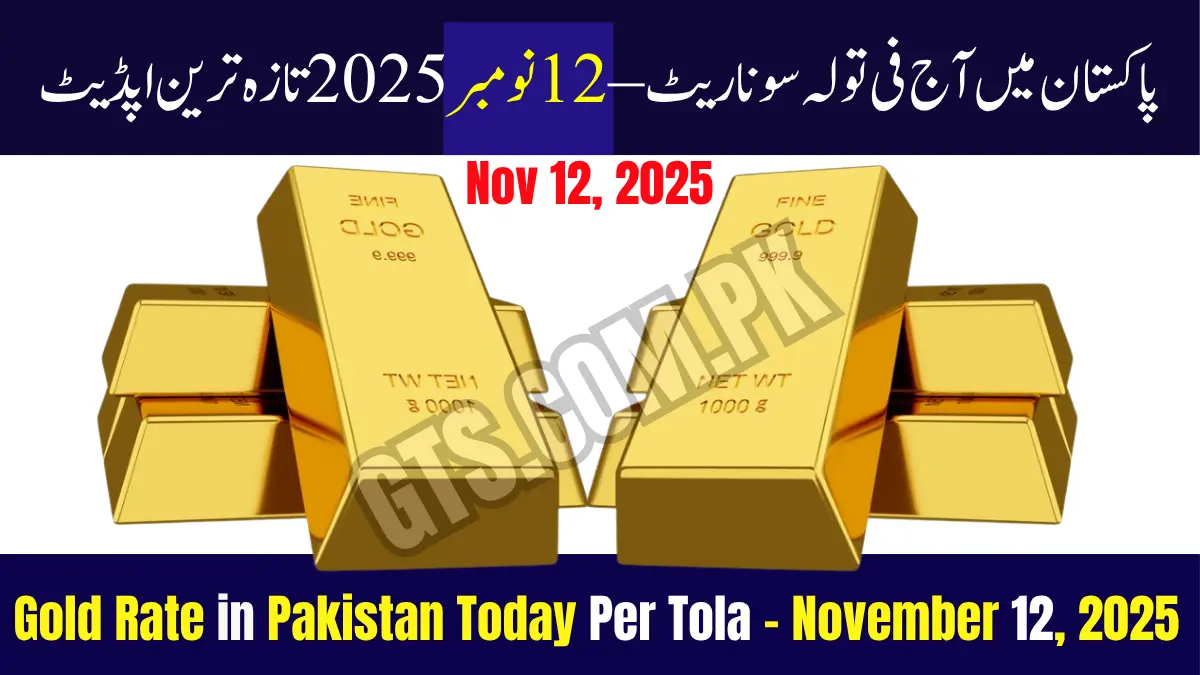 Gold Rate in Pakistan Today Per Tola – November 12, 2025 1 Gold Rate in Pakistan Today Per Tola – November 12, 2025
