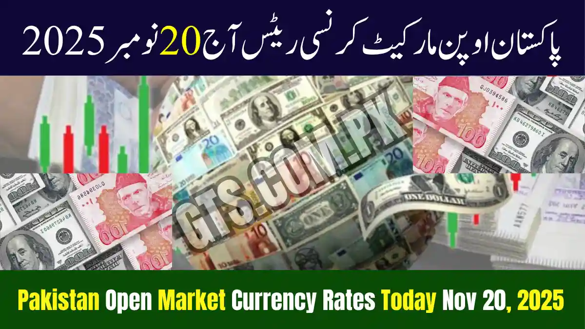 Pakistan Open Market Currency Rates Today Nov 20, 2025 (Latest Update) 1 Latest Pakistan Open Market Currency Rates Today Nov 20, 2025