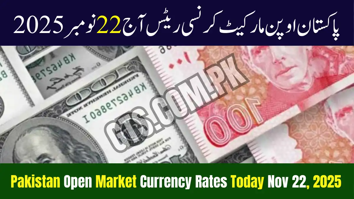 Pakistan Open Market Currency Rates Today Nov 22, 2025 (Latest Update) 1 Pakistan Open Market Currency Rates Today Nov 22, 2025