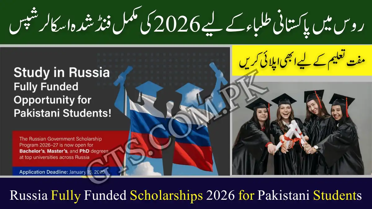 Russia Fully Funded Scholarships 2026 for Pakistani Students – Apply Now for Free Study Abroad 1 Russia Fully Funded Scholarships 2026 for Pakistani Students