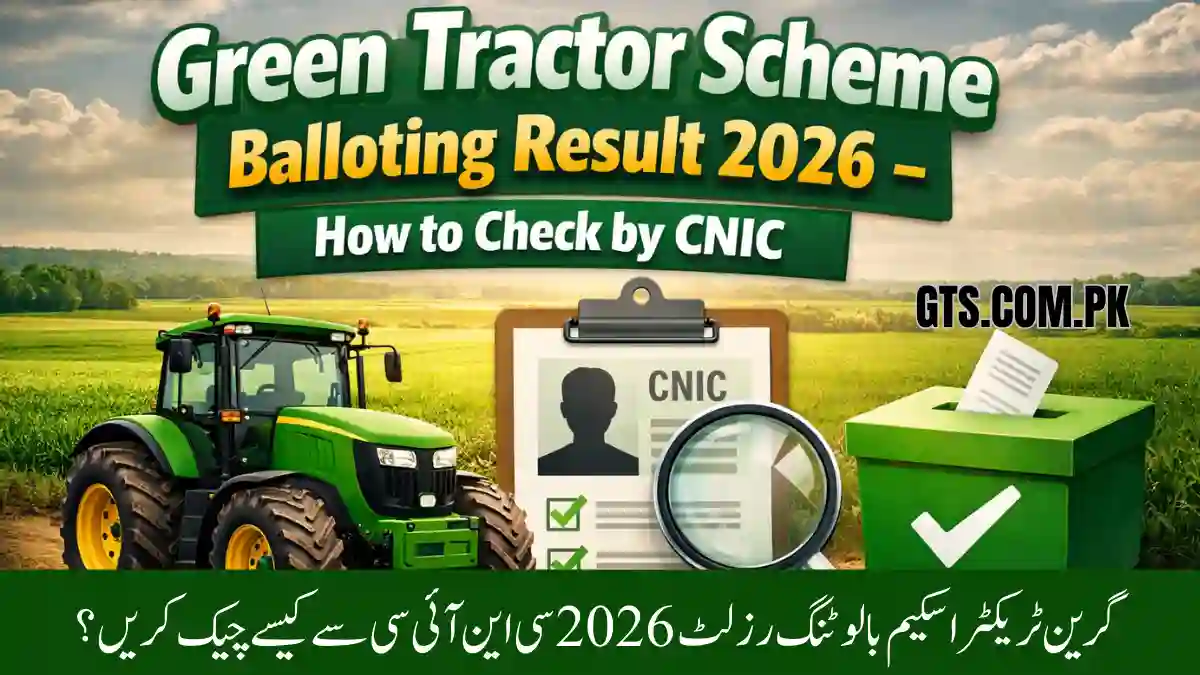 Green Tractor Scheme Balloting Result 2026 – How to Check by CNIC
