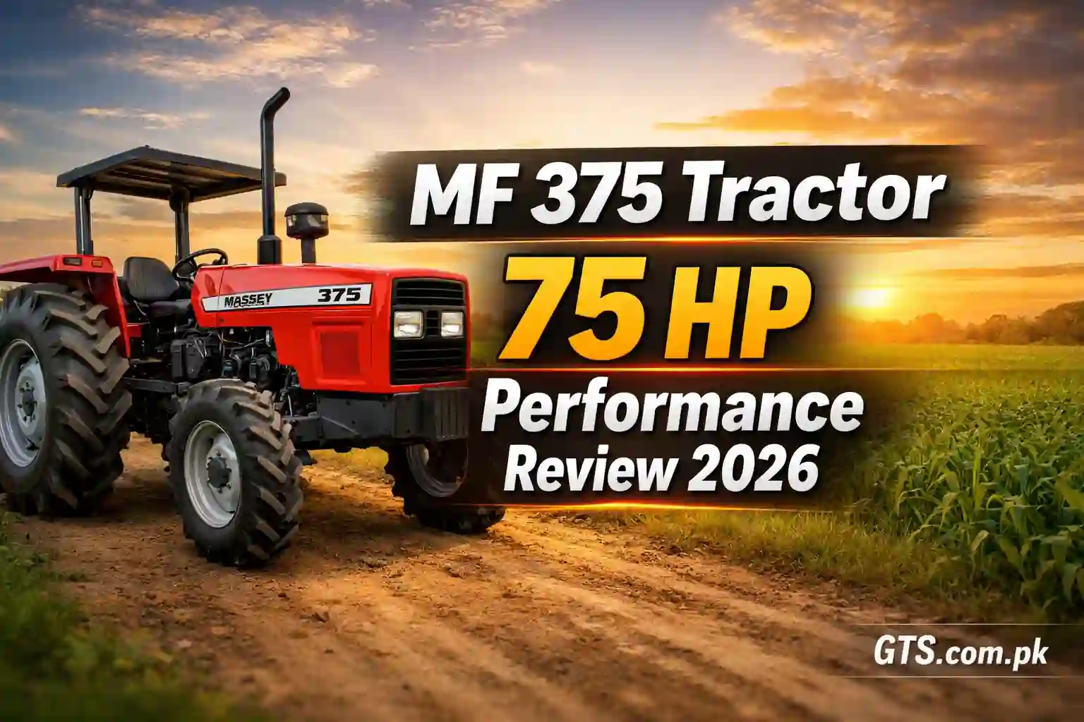 MF 375 Tractor 75 HP Performance Review 2026