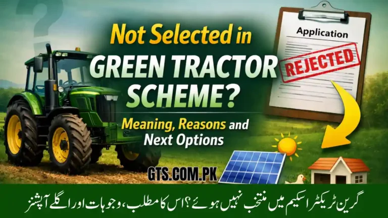 Not Selected in Green Tractor Scheme Meaning, Reasons and Next Options