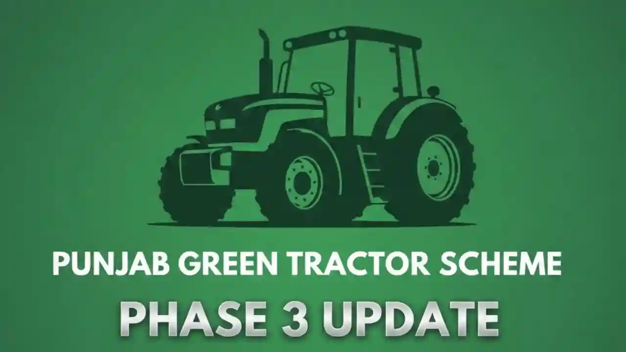 Only a Few Days Left – Punjab Green Tractor Scheme Phase 3 Updat