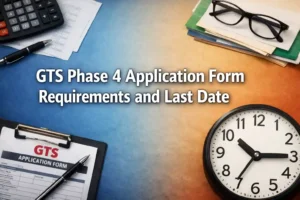 GTS Phase 4 Application Form Requirements and Last Date 4 GTS Phase 4 Application Form Requirements and Last Date